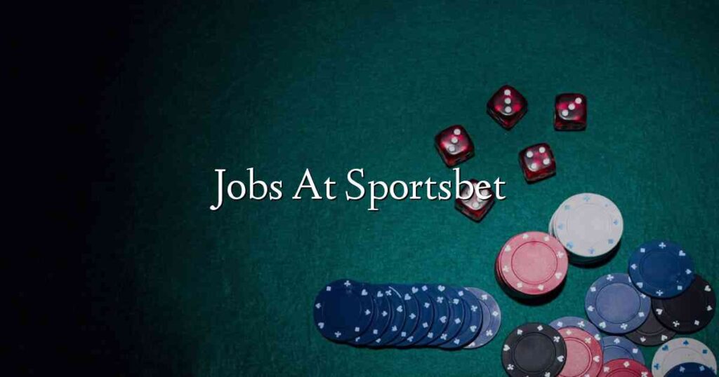 Jobs At Sportsbet