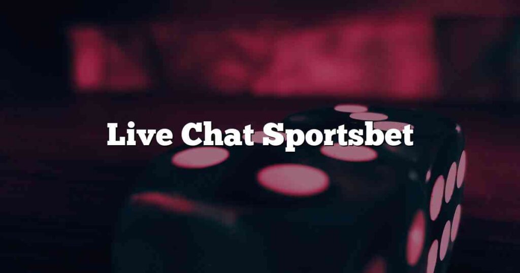Live Chat Sportsbet