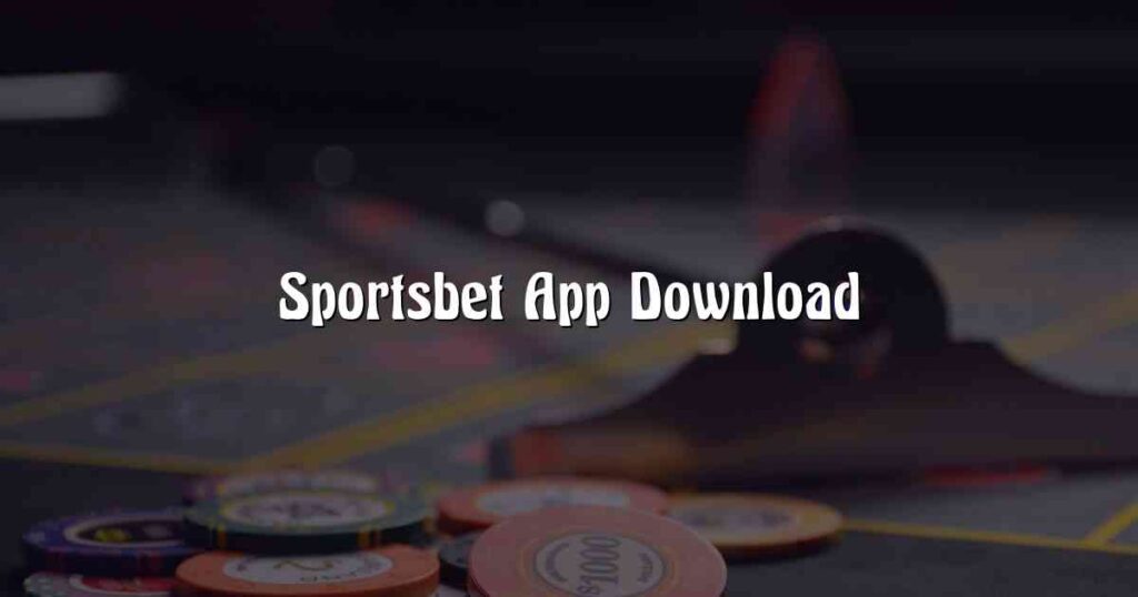 Sportsbet App Download
