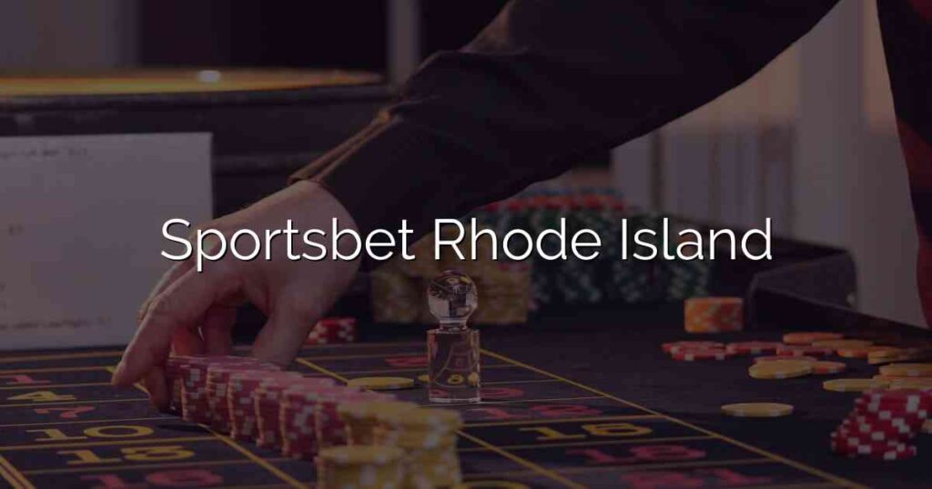 Sportsbet Rhode Island