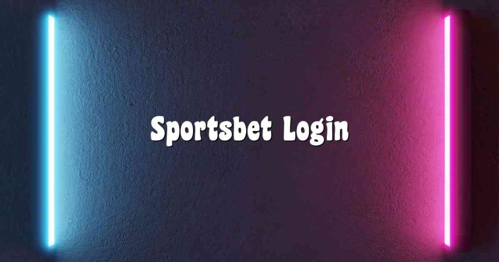 Sportsbet Login