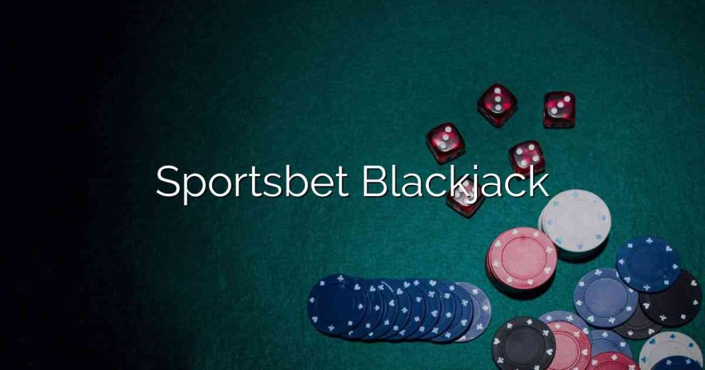 Sportsbet Blackjack